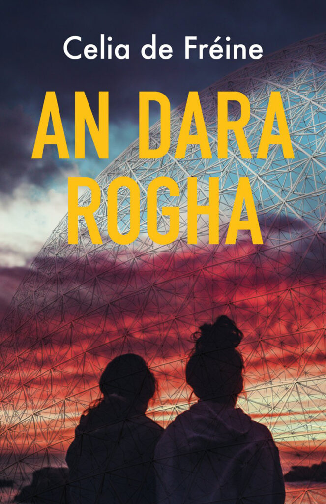 An Dara Rogha by Celia de Freine