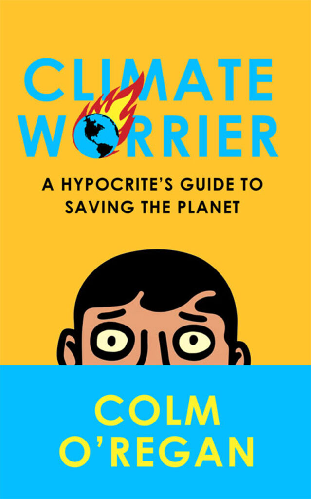 Climate Worrier by Colm O'Regan