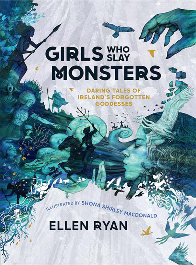 Girls Who Slay Monsters by Ellen Ryan