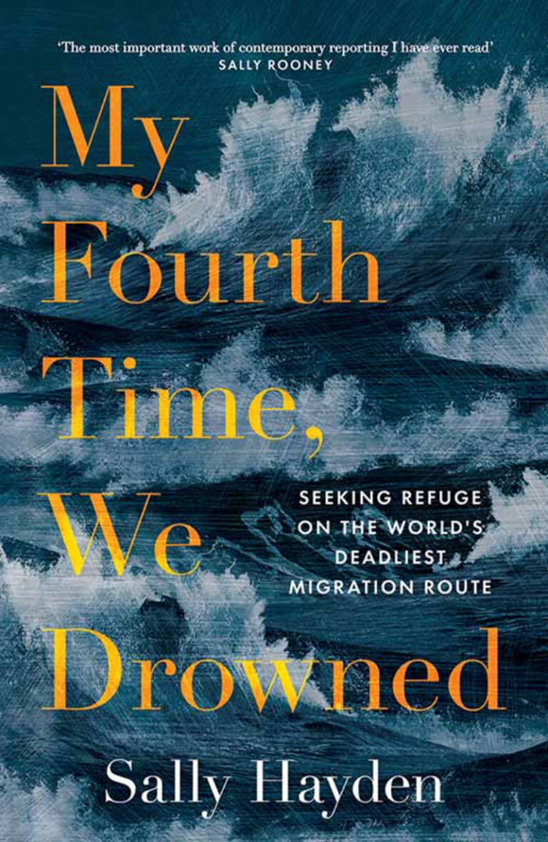 My Fourth Time, We Drowned by Sally Hayden