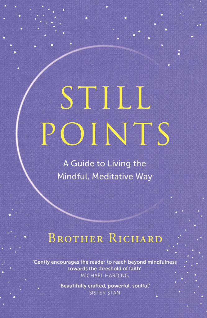 Still Points by Brother Richard