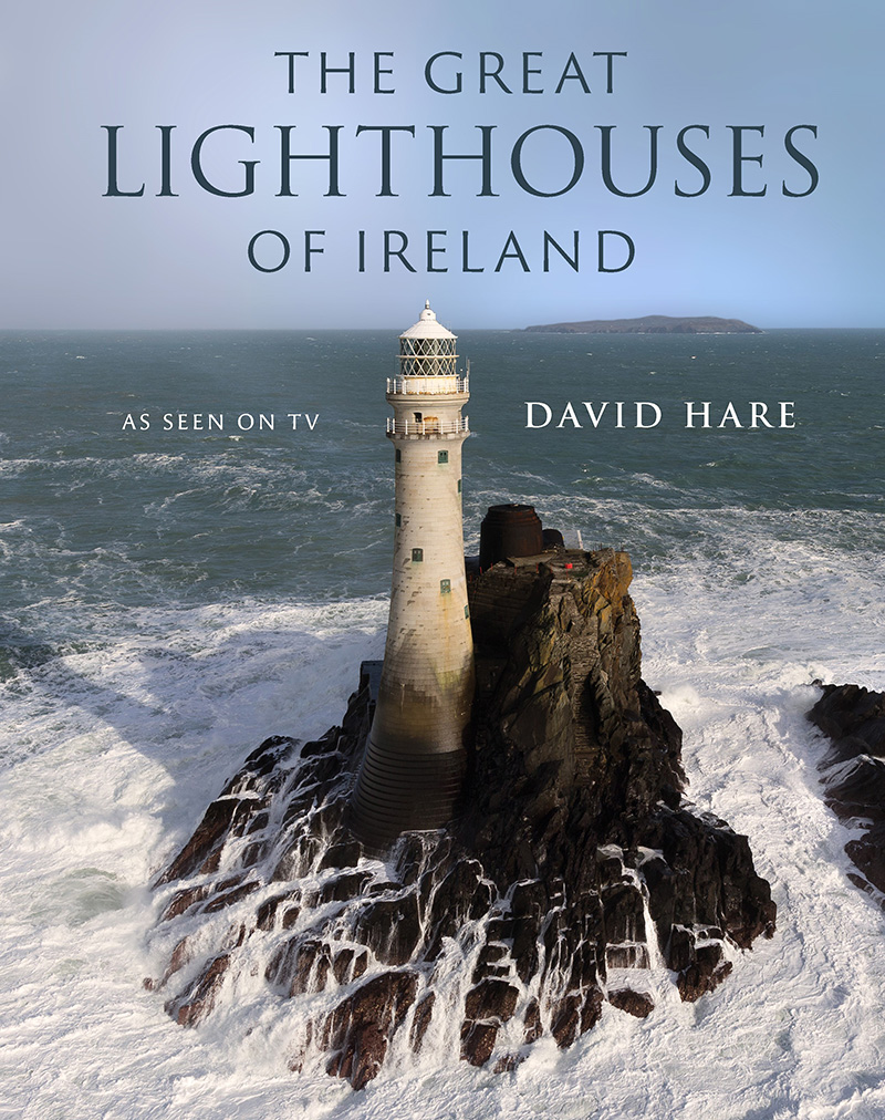 The Great Lighthouses of Ireland by David Hare