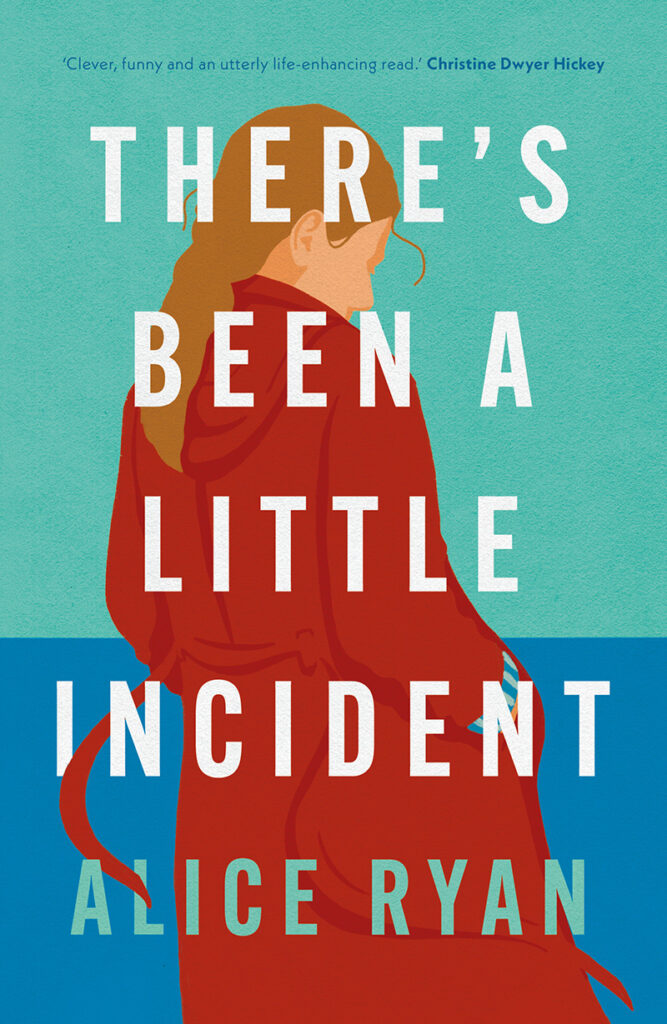 There's Been a Little Incident by Alice Ryan
