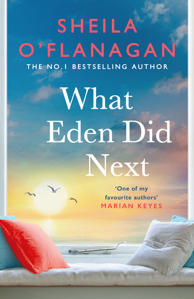 What Eden Did Next by Sheila O'Flanagan
